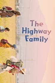 Highway Family 2022 streaming