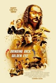 Bringing Back Golden Eye series tv