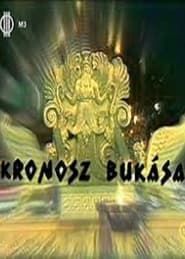 watch Kronosz bukása