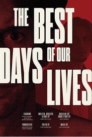 The Best Days of our Lives series tv