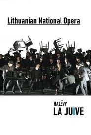 La Juive -  Lithuanian National Opera series tv