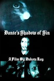 Dante's Shadow of Sin 2021 streaming