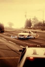 Rock, Star, North. series tv
