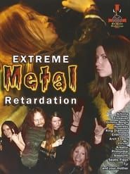 Extreme Metal Retardation series tv