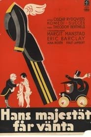 His Majesty must wait (1931)