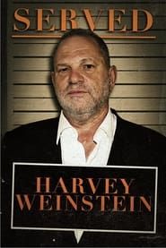 Served: Harvey Weinstein series tv