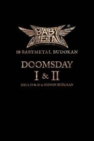10 BABYMETAL BUDOKAN - DOOMSDAY I & II (2021)