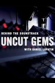 Behind the Soundtrack: 'Uncut Gems' with Daniel Lopatin (2020)