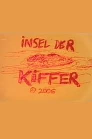 Insel der Kiffer (2006)