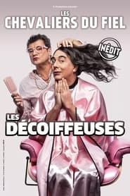 Les Chevaliers du Fiel : Les décoiffeuses series tv
