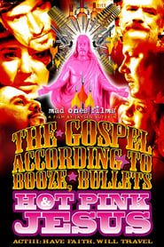 The Gospel According to Booze, Bullets & Hot Pink Jesus, Act III: Have Faith, Will Travel series tv