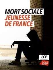 Mort sociale, jeunesse de France series tv