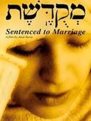 Sentenced to Marriage series tv