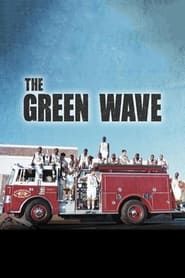 The Green Wave series tv