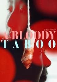 A Bloody Taboo series tv
