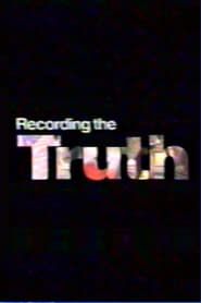 Recording the Truth series tv