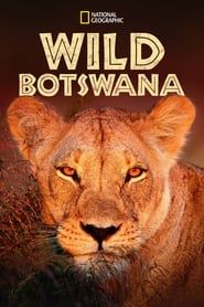 Wild Botswana series tv