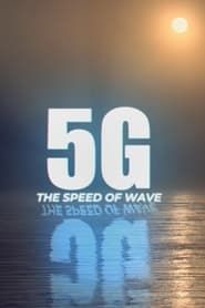 Image 5G. The Speed of Wave