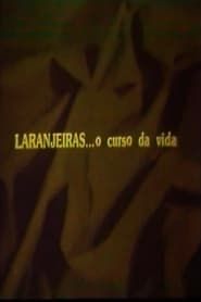 Laranjeiras... O Curso da Vida (1981)