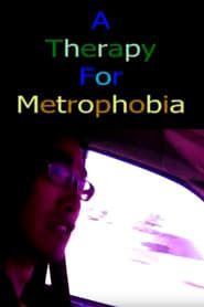 A Therapy for Metrophobia series tv