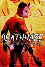 DeathHaze: The Rabbit Trial series tv