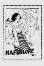 Die Hafenlore. 1. Teil (1921)