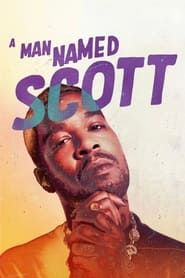 A Man Named Scott series tv