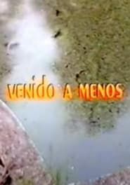 watch Venido a menos