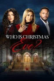 Who is Christmas Eve? series tv