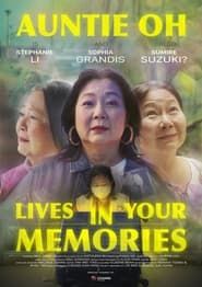 Auntie Oh Lives In Your Memories series tv