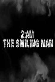 2AM: The Smiling Man series tv