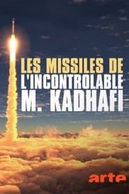 Image Les missiles de l’incontrôlable M. Kadhafi 2021