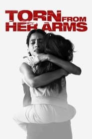 Torn from Her Arms-hd