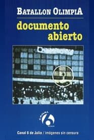 Batallón Olimpia: Documental abierto (1998)