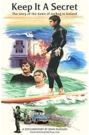 Image Keep It a Secret: The Story of the Dawn of Surfing in Ireland