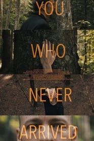 You Who Never Arrived series tv
