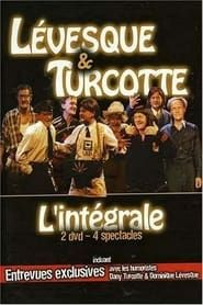 Lévesque & Turcotte : L'intégrale (2006)