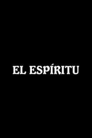 watch El espíritu