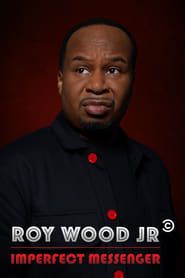Roy Wood Jr.: Imperfect Messenger 2021 streaming