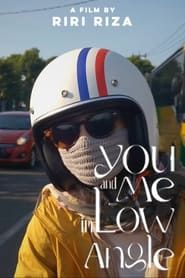 You and Me In Low Angle 2021 streaming
