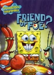 Spongebob Squarepants: Friend or Foe? series tv