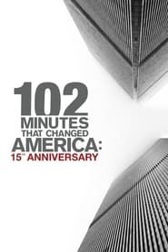 102 Minutes That Changed America: 15th Anniversary series tv