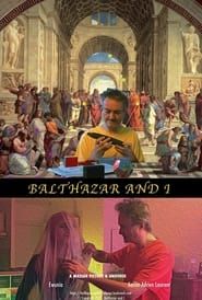 Balthazar and I (2019)