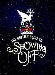 The British Guide to Showing Off 2011 streaming