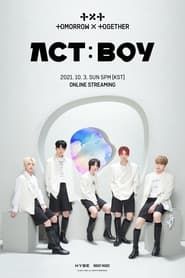 TOMORROW X TOGETHER LIVE 'ACT:BOY' series tv