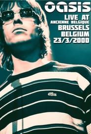 Oasis: Live from Bruxelles (2000)