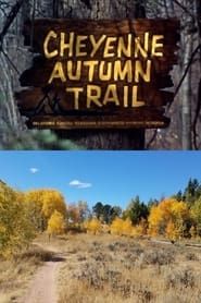 Cheyenne Autumn Trail series tv