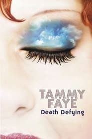 Tammy Faye Death Defying series tv