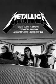 Metallica - Live at Gentofte Stadion, Copenhagen, Denmark August 10, 1991 + Bonus Shit series tv