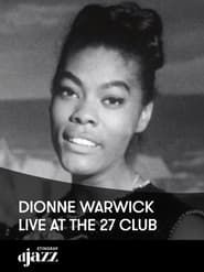 Dionne Warwick: Live at the 27 Club series tv